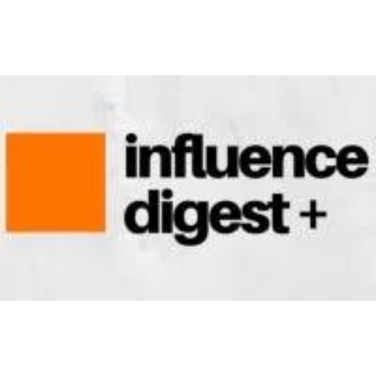 Influence Digest